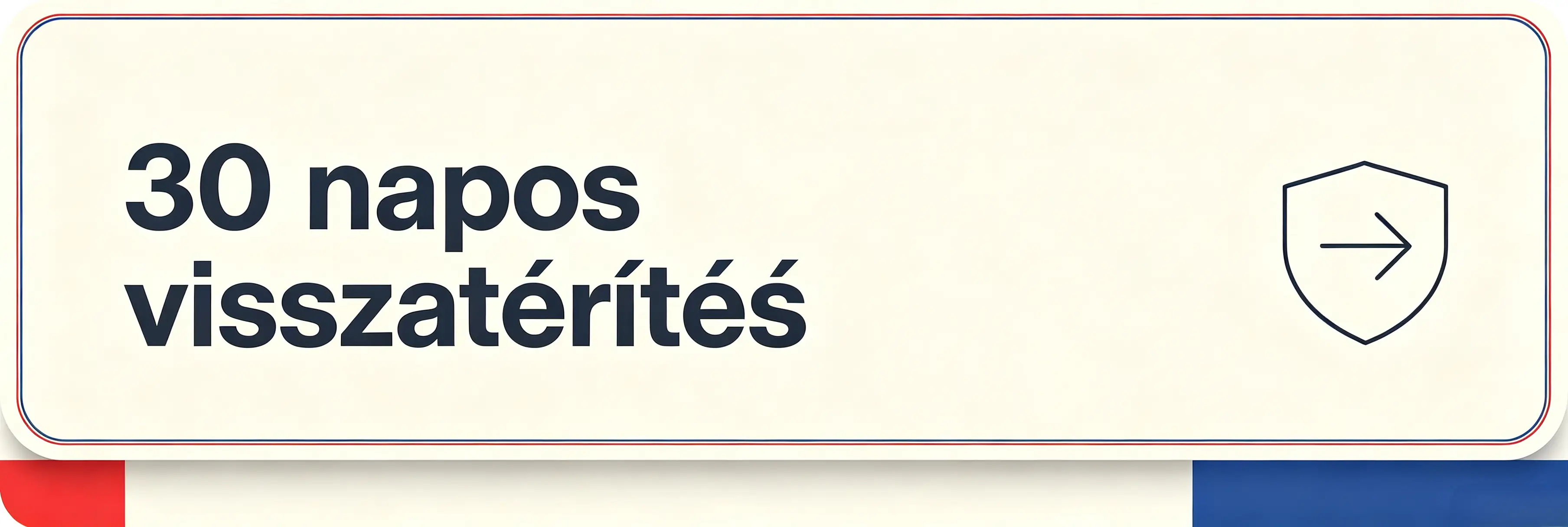 30 napos pénzvisszatérítés